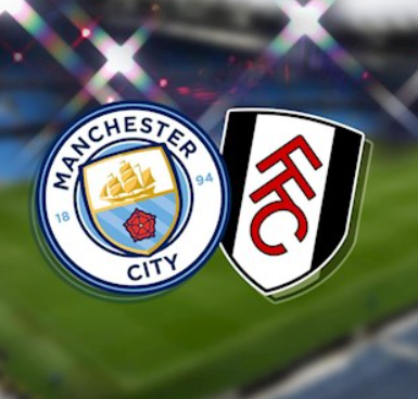 Nhận định Fulham vs Man City (18h30 ngày 11/5): Man City hướng đến chiến thắng áp đảo